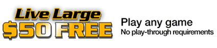Live Large $50 free money bonus