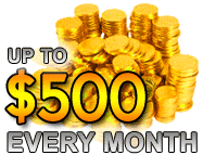 Up to $500 per month!